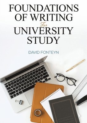 bokomslag Foundations of Writing for University Study