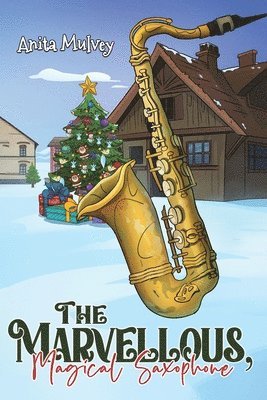 The Marvellous, Magical Saxophone 1