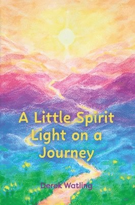 bokomslag Little Spirit Light on a Journey