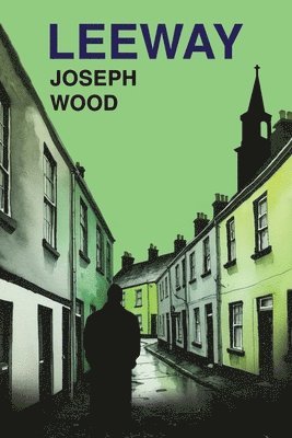 Joseph Wood - Leeway, Häftad