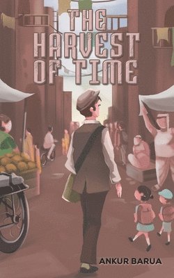 Ankur Barua - Harvest of Time, Häftad