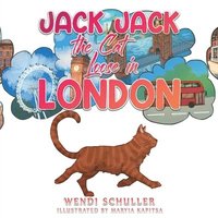bokomslag Jack Jack the Cat Loose in London