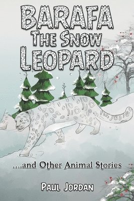 bokomslag Barafa the Snow Leopard