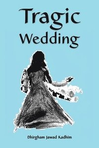 bokomslag Tragic Wedding