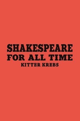 bokomslag Shakespeare for All Time