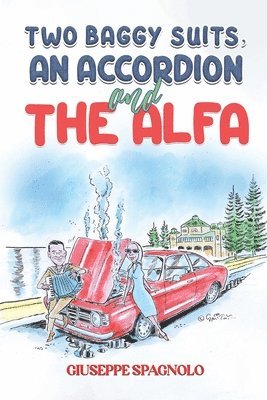 Two Baggy Suits, an Accordion and the Alfa 1