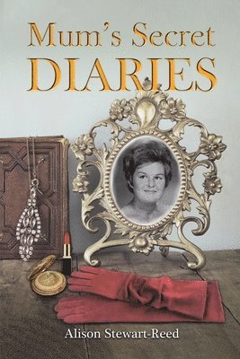 bokomslag Mum's Secret Diaries
