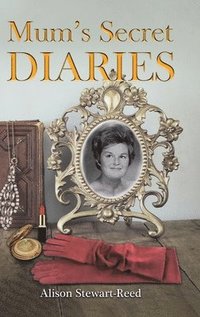 bokomslag Mum's Secret Diaries