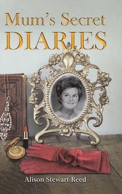 bokomslag Mum's Secret Diaries