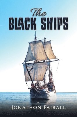 bokomslag The Black Ships