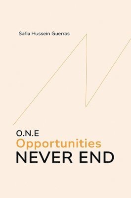 O.N.E - Opportunities Never End 1