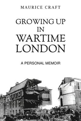 bokomslag Growing Up in Wartime London