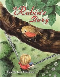 bokomslag A Robin's Story