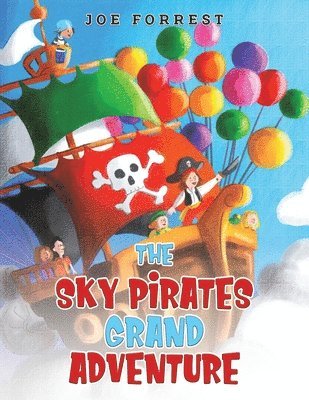 bokomslag The Sky Pirates Grand Adventure