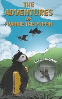 bokomslag The Adventures of Frankie The Puffin