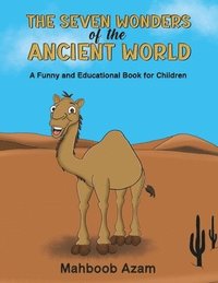 bokomslag Seven Wonders of the Ancient World: A Funny and Educational Book for Children
