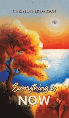 Everything Is Now