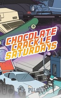 bokomslag Chocolate Crackle Saturdays