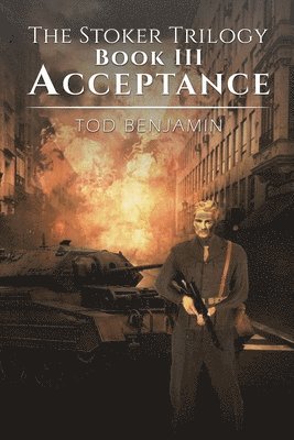 The Stoker Trilogy, Book III - Acceptance 1