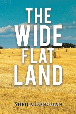 Wide, Flat Land 1