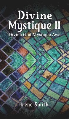 Irene Smith - Divine Mystique II, Inbunden