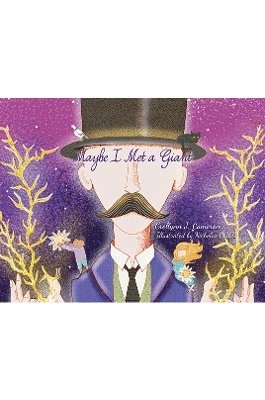 Crellynn J. Cameron - Maybe I Met a Giant, Häftad