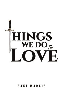 Things We Do for Love 1