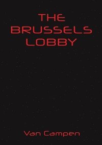 bokomslag The Brussels Lobby