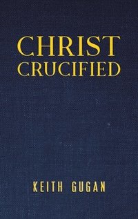bokomslag Christ Crucified