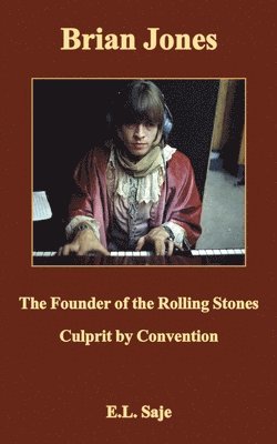 Brian Jones, the Founder of the Rolling Stones 1