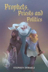 bokomslag Prophets, Priests and Politics