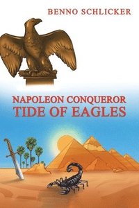 bokomslag Napoleon Conqueror: Tide of Eagles