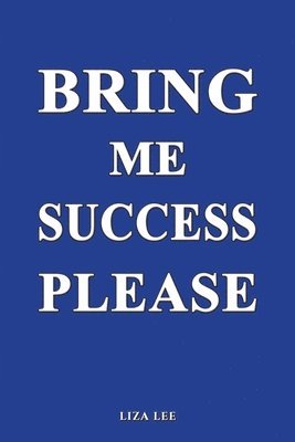 Bring Me Success Please 1