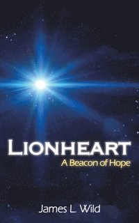 bokomslag Lionheart: A Beacon of Hope