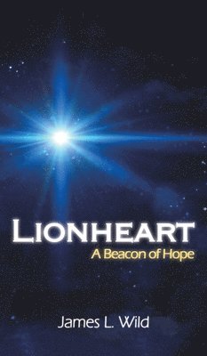 bokomslag Lionheart: A Beacon of Hope