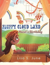 bokomslag Fluffy Cloud Land: Hazel's Birthday