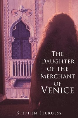 Stephen Sturgess - Daughter of The Merchant of Venice, Häftad