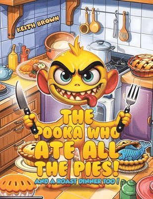Keith Brown - Pooka Who Ate all the Pies!, Häftad