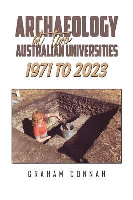 bokomslag Archaeology at Two Australian Universities 1971 to 2023