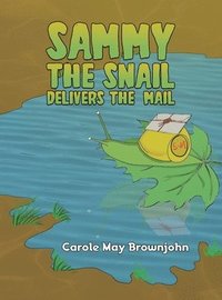 bokomslag Sammy the Snail Delivers the Mail