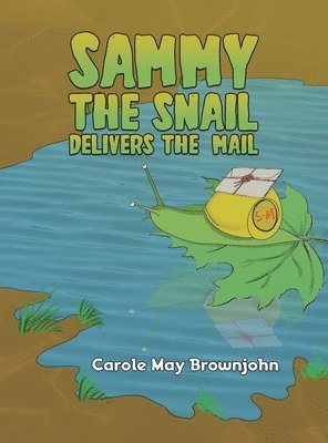 Sammy the Snail Delivers the Mail 1