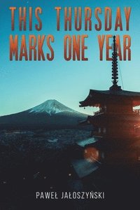 bokomslag This Thursday Marks One Year