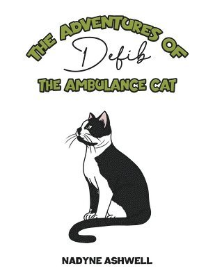 bokomslag Adventures of Defib the Ambulance Cat