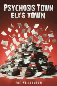 bokomslag Psychosis Town: Eli's Town