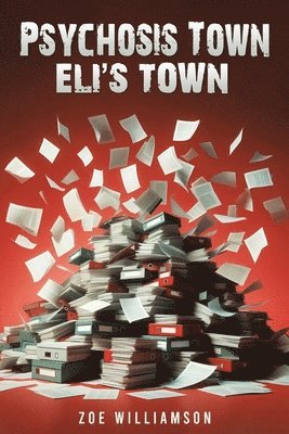 Psychosis Town: Eli's Town 1