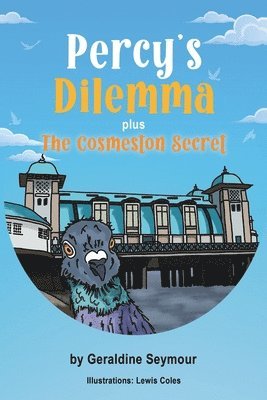 bokomslag Percy's Dilemma plus The Cosmeston Secret