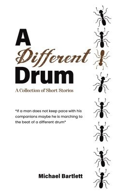 Michael Bartlett - Different Drum, Häftad