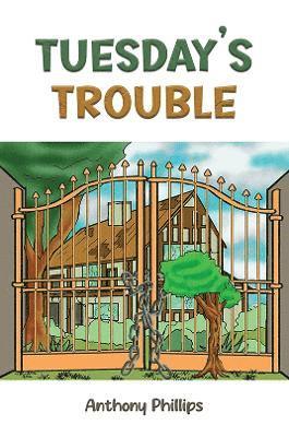 Anthony Phillips - Tuesday’s Trouble, Häftad