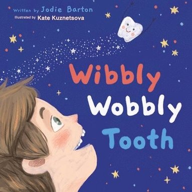 bokomslag Wibbly Wobbly Tooth