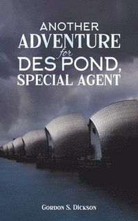 bokomslag Another Adventure for Des Pond, Special Agent